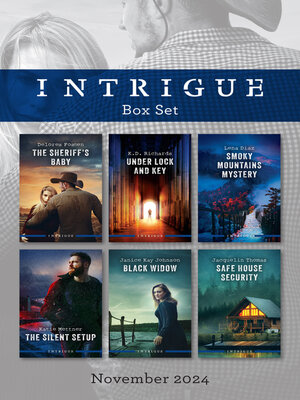 cover image of Intrigue Box Set Nov 2024/The Sheriff's Baby/Under Lock and Key/Smoky Mountains Mystery/The Silent Setup/Black Widow/Safe House Security